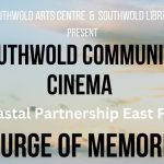 Southwold Community Cinema event: screening of Coastal Partnership East film